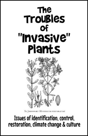 The Troubles of 'Invasive' Plants