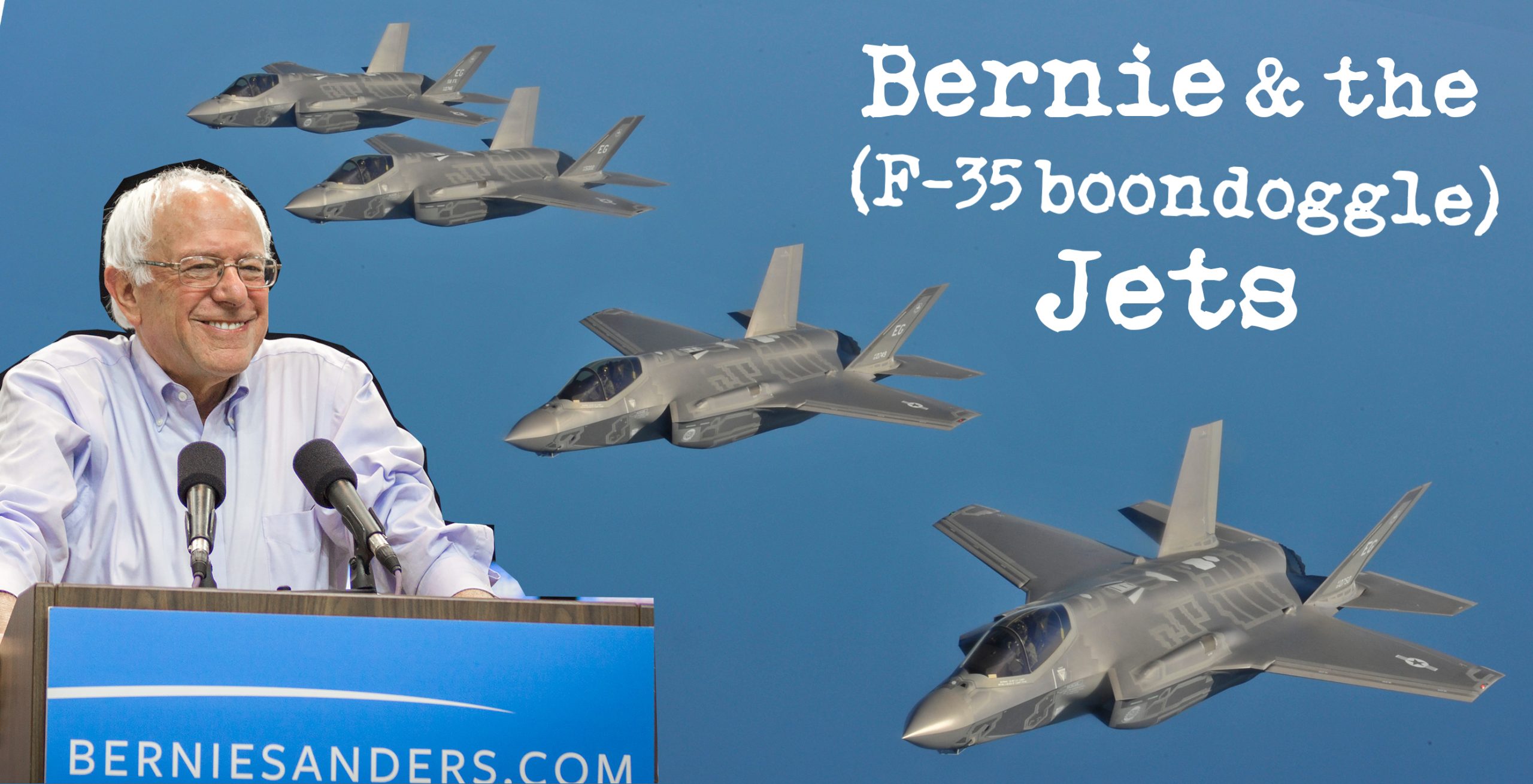 Bernie and the (F-35 boondoggle) Jets